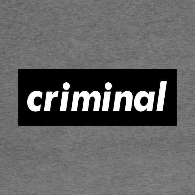 Criminal by ProjectX23